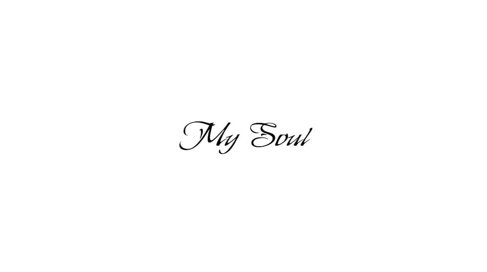 My Soul — preview 1