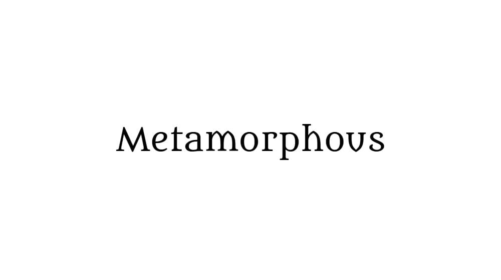 Metamorphous — preview 1