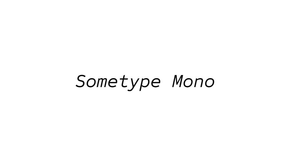 Sometype Mono — preview 1