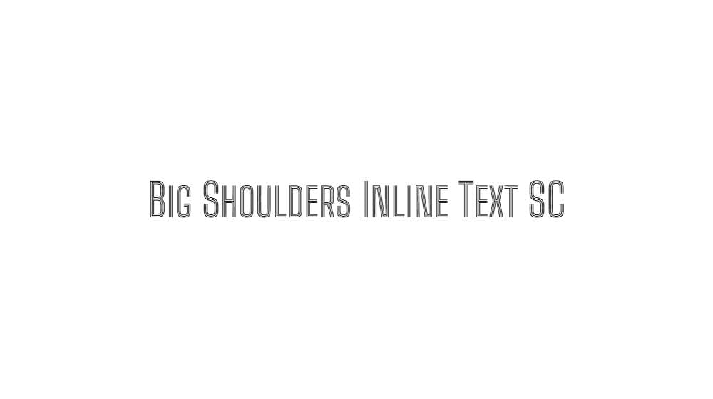 Big Shoulders Inline Text SC — preview 1