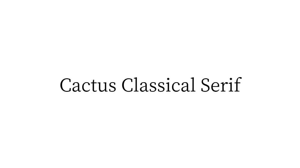 Cactus Classical Serif — preview 1