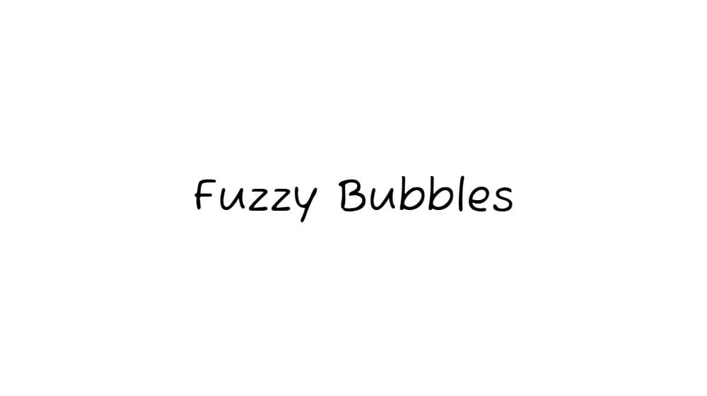 Fuzzy Bubbles — preview 1
