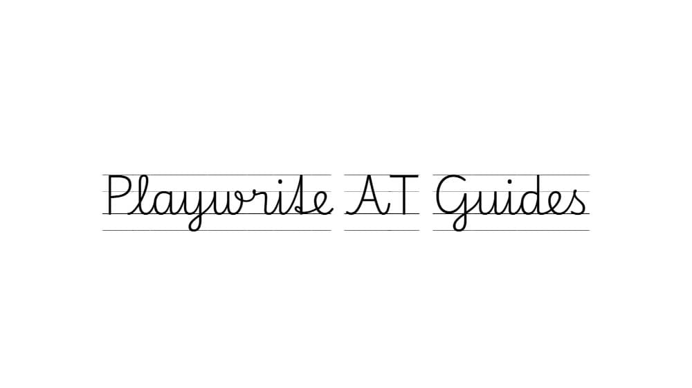 Playwrite AT Guides — preview 1