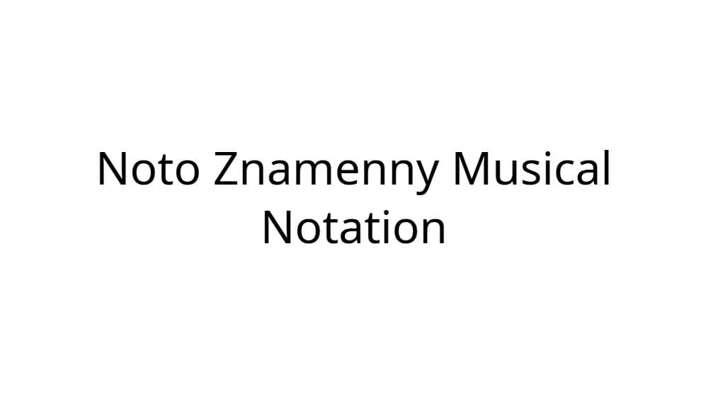 Noto Znamenny Musical Notation — preview 1