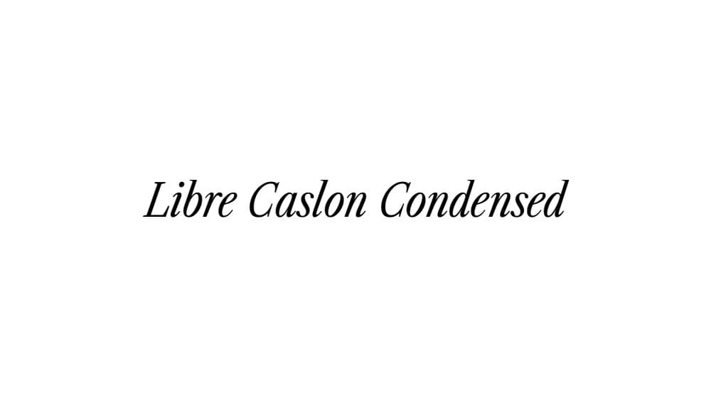 Libre Caslon Condensed — preview 1