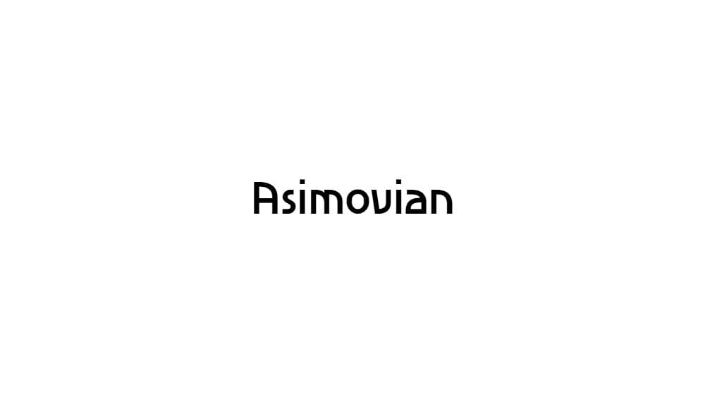Asimovian — preview 1