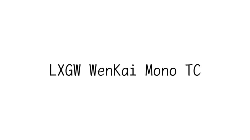LXGW WenKai Mono TC — preview 1