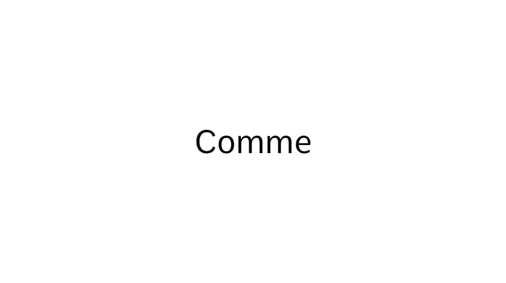 Comme — preview 1