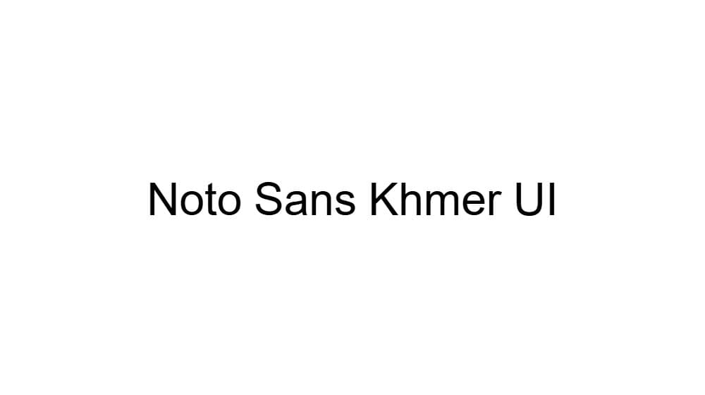 Noto Sans Khmer UI — preview 1