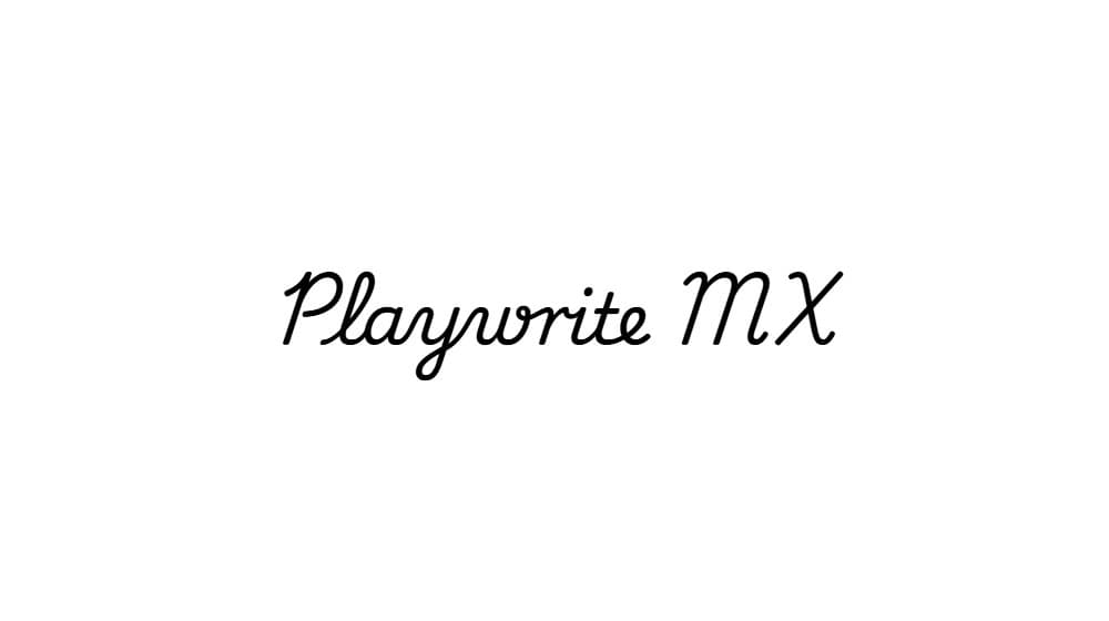 Playwrite MX — preview 1