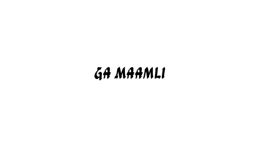 Ga Maamli — preview 1