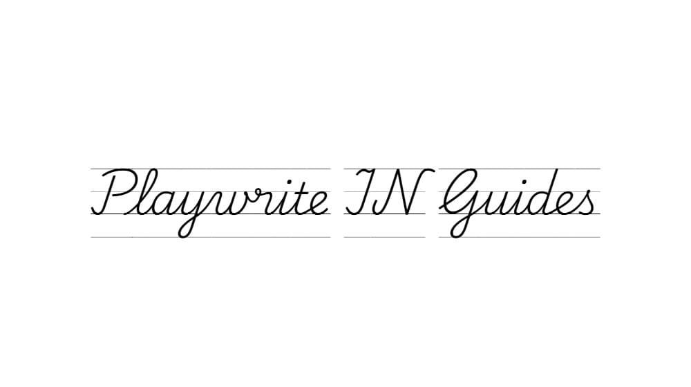 Playwrite IN Guides — preview 1