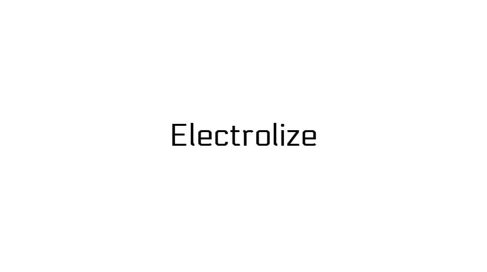 Electrolize — preview 1