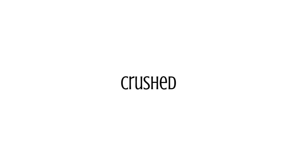 Crushed — preview 1
